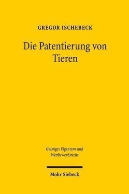 bokomslag Die Patentierung von Tieren