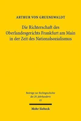 Die Richterschaft des Oberlandesgerichts Frankfurt am Main in der Zeit des Nationalsozialismus 1