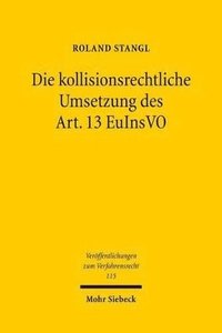 bokomslag Die kollisionsrechtliche Umsetzung des Art. 13 EuInsVO