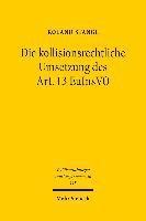 Die kollisionsrechtliche Umsetzung des Art. 13 EuInsVO 1