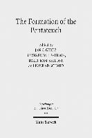 Jan C. Gertz, Bernard M. Levinson - The Formation of the Pentateuch: Bridging the Academic Cultures of Europe, Israel, and North America, Inbunden
