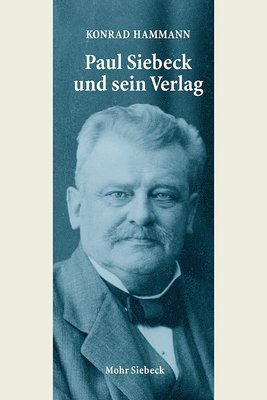 bokomslag Paul Siebeck und sein Verlag