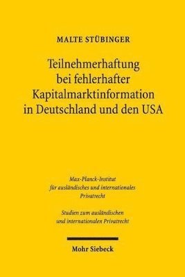 Malte Stübinger, Malte Stubinger - Teilnehmerhaftung bei fehlerhafter Kapitalmarktinformation in Deutschland und den USA, Häftad