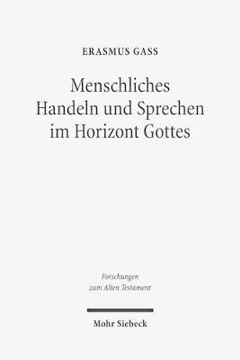 bokomslag Menschliches Handeln und Sprechen im Horizont Gottes