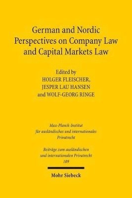 Holger Fleischer, Jesper Lau Hansen, Wolf-Georg Ringe - German and Nordic Perspectives on Company Law and Capital Markets Law, Inbunden