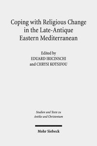 bokomslag Coping with Religious Change in the Late-Antique Eastern Mediterranean