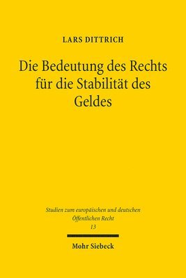 bokomslag Die Bedeutung des Rechts fr die Stabilitt des Geldes