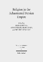 bokomslag Religion in the Achaemenid Persian Empire