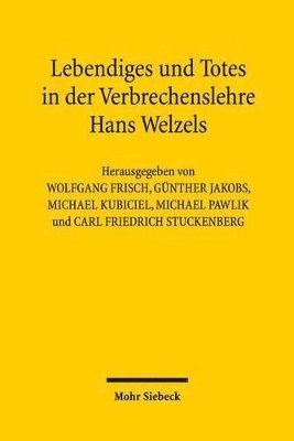 bokomslag Lebendiges und Totes in der Verbrechenslehre Hans Welzels