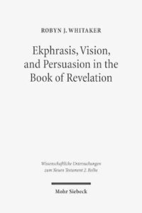 bokomslag Ekphrasis, Vision, and Persuasion in the Book of Revelation