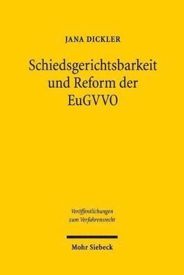 bokomslag Schiedsgerichtsbarkeit und Reform der EuGVVO