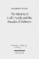Ole Jakob Filtvedt - Identity of God's People and the Paradox of Hebrews, Häftad