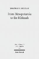 bokomslag From Mesopotamia to the Mishnah