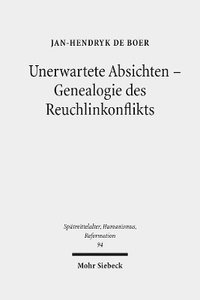 bokomslag Unerwartete Absichten - Genealogie des Reuchlinkonflikts