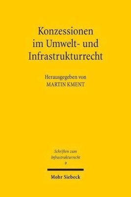 bokomslag Konzessionen im Umwelt- und Infrastrukturrecht