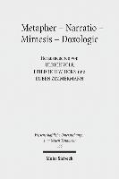 Metapher - Narratio - Mimesis - Doxologie 1