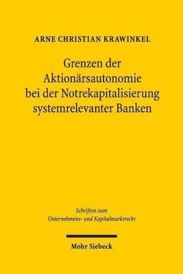 bokomslag Grenzen der Aktionrsautonomie bei der Notrekapitalisierung systemrelevanter Banken