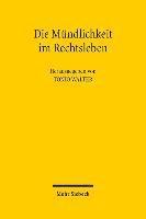 Die Mündlichkeit im Rechtsleben
