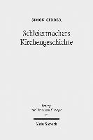 bokomslag Schleiermachers Kirchengeschichte
