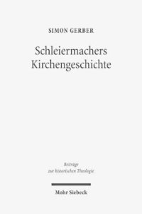 bokomslag Schleiermachers Kirchengeschichte