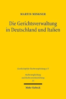 bokomslag Die Gerichtsverwaltung in Deutschland und Italien