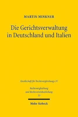 Die Gerichtsverwaltung in Deutschland und Italien 1