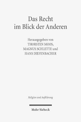 Magnus Schlette, Thorsten Moos, Hans Diefenbacher - Das Recht im Blick der Anderen, Häftad