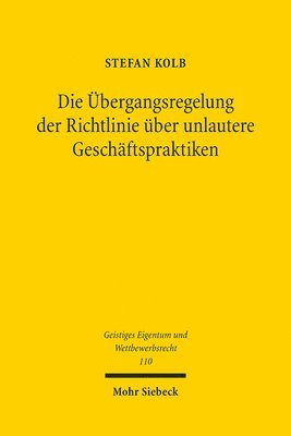 bokomslag Die bergangsregelung der Richtlinie ber unlautere Geschftspraktiken