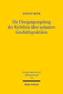 Die bergangsregelung der Richtlinie ber unlautere Geschftspraktiken 1