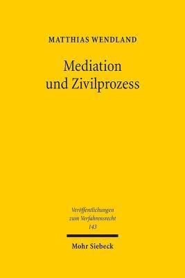 bokomslag Mediation und Zivilprozess