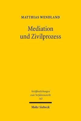 Mediation und Zivilprozess 1