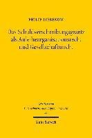 Philip Liebenow - Das Schuldverschreibungsgesetz als Anleiheorganisationsrecht und Gesellschaftsrecht, Inbunden