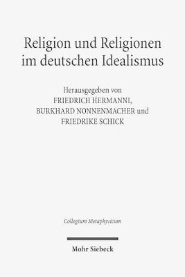 Friedrich Hermanni, Burkhard Nonnenmacher, Friedrike Schick - Religion und Religionen im Deutschen Idealismus, Inbunden