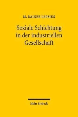 M. Rainer Lepsius - Soziale Schichtung in der industriellen Gesellschaft, Inbunden