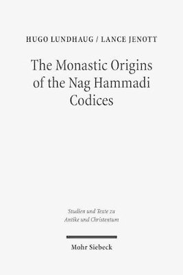 Lance Jenott, Hugo Lundhaug - The Monastic Origins of the Nag Hammadi Codices, Häftad