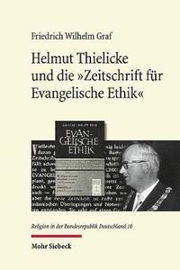 bokomslag Helmut Thielicke und die 'Zeitschrift fr Evangelische Ethik'