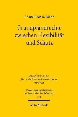 Grundpfandrechte zwischen Flexibilität und Schutz