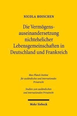 bokomslag Die Vermgensauseinandersetzung nichtehelicher Lebensgemeinschaften in Deutschland und Frankreich