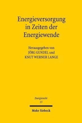 Jörg Gundel, Knut Werner Lange - Energieversorgung in Zeiten der Energiewende, Häftad