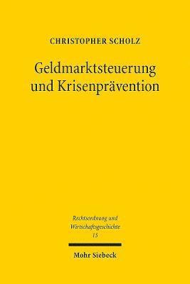 Geldmarktsteuerung und Krisenprävention
