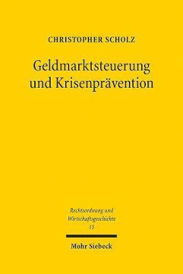 Geldmarktsteuerung und Krisenprvention 1