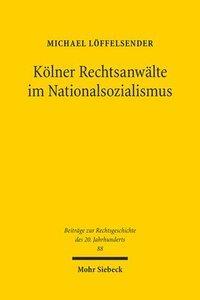 bokomslag Klner Rechtsanwlte im Nationalsozialismus