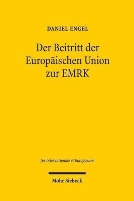 bokomslag Der Beitritt der Europischen Union zur EMRK