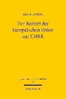 Der Beitritt der Europischen Union zur EMRK 1