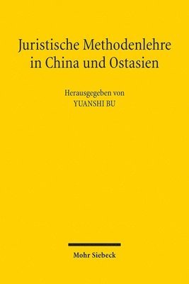 Yuanshi Bu - Juristische Methodenlehre in China und Ostasien, Häftad