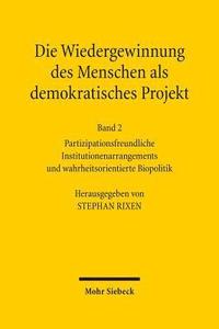 bokomslag Die Wiedergewinnung des Menschen als demokratisches Projekt