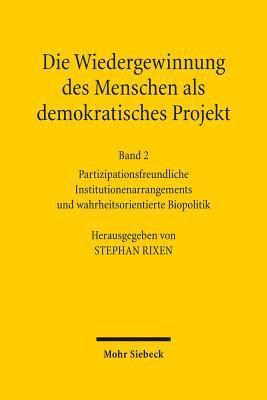Stephan Rixen - Die Wiedergewinnung des Menschen als demokratisches Projekt, Inbunden