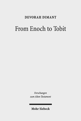 Devorah Dimant - From Enoch to Tobit, Inbunden