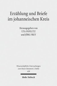 bokomslag Erzählung und Briefe im johanneischen Kreis