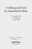 Erzählung und Briefe im johanneischen Kreis